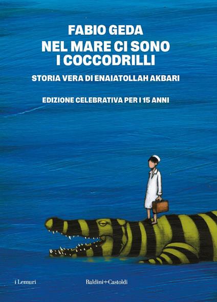 Nel mare ci sono i coccodrilli